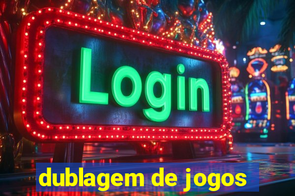 dublagem de jogos